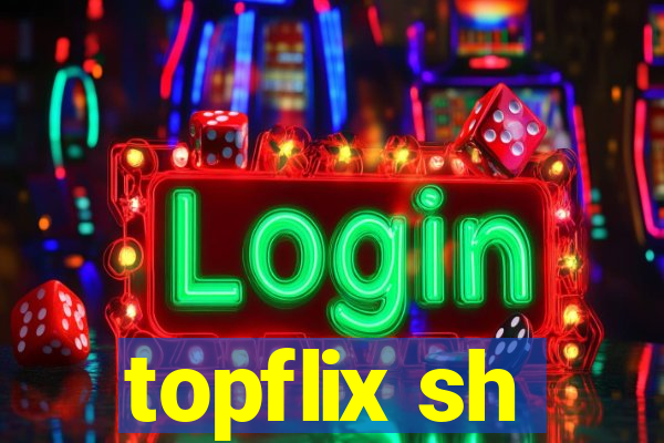 topflix sh